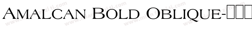 Amalcan Bold Oblique字体转换